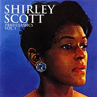 Shirley Scott – Trio Classics, Vol. 1