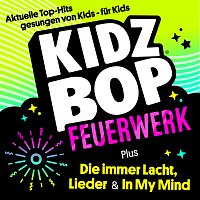 KIDZ BOP Kids – Feuerwerk