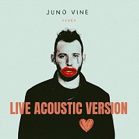JUNO VINE – FEVER [Live / Acoustic]