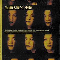 Faye Wong – Dan Yuen Ren Chang Jiu