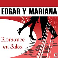 Edgar Y Mariana – Romance En Salsa