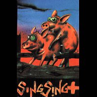 Sing Sing – Osszezárva '89/'99 - Sing Sing +