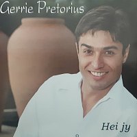 Gerrie Pretorius – Hei Jy