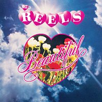The Reels – Beautiful