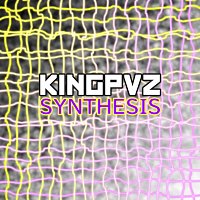 Kingpvz – Synthesis
