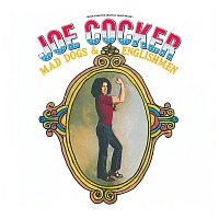 Joe Cocker – Mad Dogs & Englishmen [Live At The Fillmore East/1970]