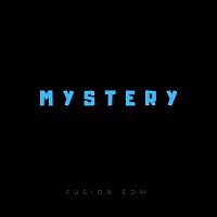 Fusion EDM – Mystery