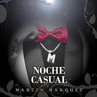 Martin Marquez – Noche Casual