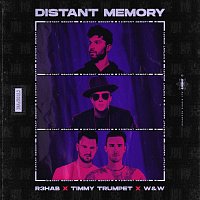 R3HAB, Timmy Trumpet, W&W – Distant Memory
