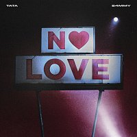 41, TaTa, 24MMY – No Love
