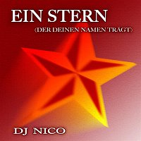 DJ Nico – Ein Stern (der Deinen Namen tragt)