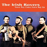The Irish Rovers – Years May Come, Years May Go