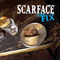Scarface – The Fix