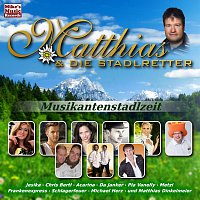 Matthias & Die Stadlretter – Musikantenstadlzeit