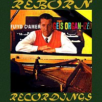 Floyd Cramer – Floyd Cramer Gets Organ-Ized (HD Remastered)