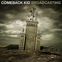 Comeback Kid – Broadcasting