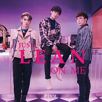 P1X3L – Just Lean On Me