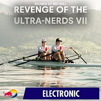 Sounds of Red Bull – Revenge of the Ultra-Nerds VII