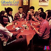 Gilberto Cruz – Chanchullo