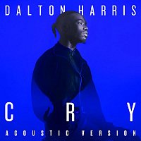 Dalton Harris – Cry (Acoustic Version)