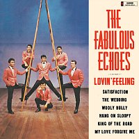 The Fabulous Echoes – Lovin’ Feeling