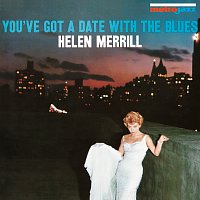 Helen Merrill – You've Got A Date With The Blues