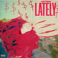 Hotboii – Lately