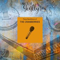 Rock Me Gently – Piano Renditions Of The Cranberries