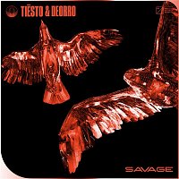 Tiesto & Deorro – Savage (Extended Mix)