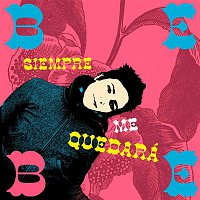 Bebe – Siempre Me Quedará