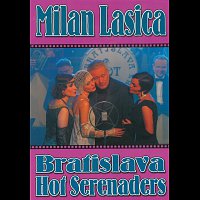 Milan Lasica & Bratislava Hot Serenades