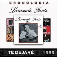 Leonardo Favio – Leonardo Favio Cronología - Te Dejaré (1989)