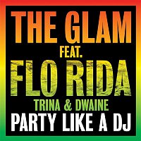 The Glam – Party Like A DJ