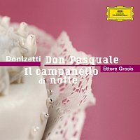 Donizetti: Don Pasquale / Il campanello di notte