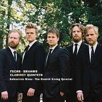 Sebastian Manz, Danish String Quartet – Fuchs & Brahms: Clarinet Quintets