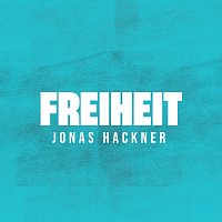 Jonas Hackner – Freiheit