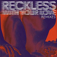 Azari & III – Reckless (With Your Love) [2015 Remixes]