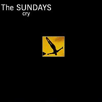 The Sundays – Cry