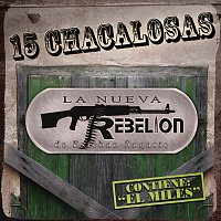 La Nueva Rebelión – 15 Chacalosas