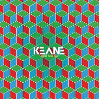 Keane – Better Than This