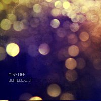 Miss Def – Lichtblicke EP