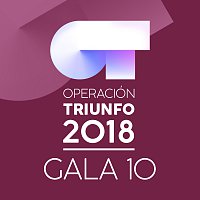 Přední strana obalu CD OT Gala 10 [Operación Triunfo 2018]