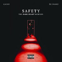 GASHI – Safety (The Dark Heart Remixes)