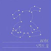 Wax – A Doll’s Wish