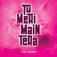 Sharda – Tu Meri Main Tera [Original Motion Picture Soundtrack]