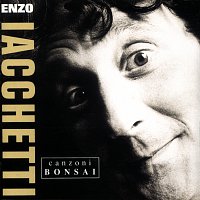 Enzo Iacchetti – Canzoni Bonsai [Remastered]