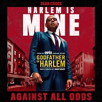 Godfather of Harlem, Sean Cross – Against All Odds