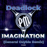 Deadlock – Imagination (General Guyble Remix)