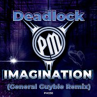Deadlock – Imagination (General Guyble Remix)