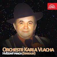 Orchestr Karla Vlacha – Hvězdný prach